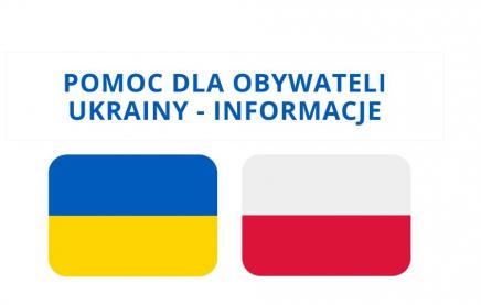 Pomoc dla obywateli Ukrainy - informacje